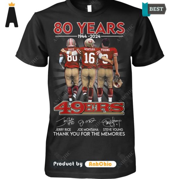 [BEST] 49ERS 80 Years 1944-2024 Thank You For The Memories Fusion Fashion T-Shirt