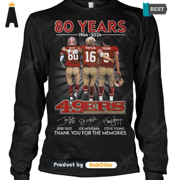 [BEST] 49ERS 80 Years 1944-2024 Thank You For The Memories Fusion Fashion T-Shirt