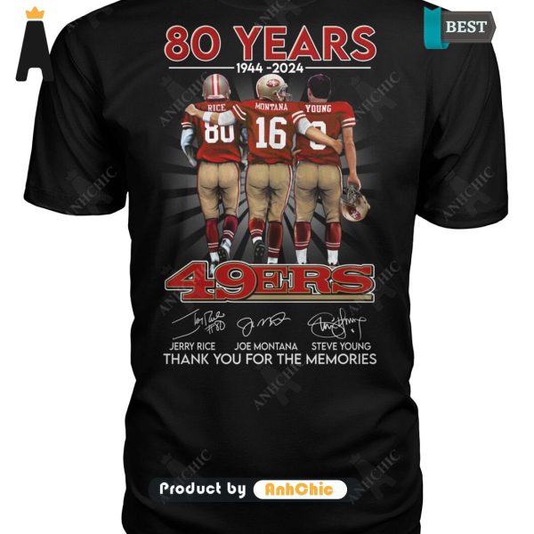 [BEST] 49ERS 80 Years 1944-2024 Thank You For The Memories Fusion Fashion T-Shirt