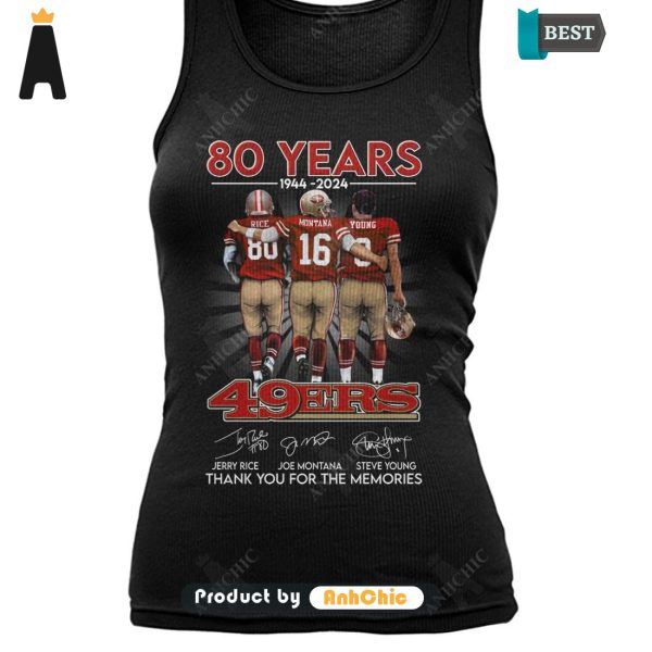 [BEST] 49ERS 80 Years 1944-2024 Thank You For The Memories Fusion Fashion T-Shirt