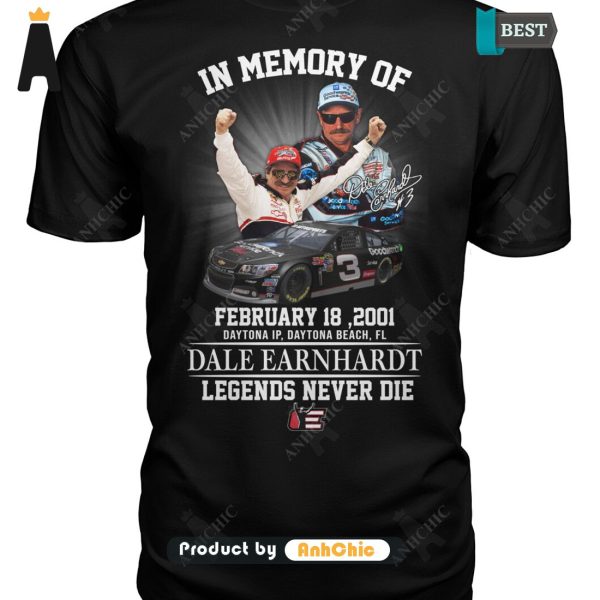 BEST DALE EARNHARDT In Memory Of February 18, 2001 Thank You For The Memories Fusion Fashion T-Shirt