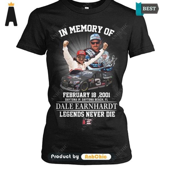 BEST DALE EARNHARDT In Memory Of February 18, 2001 Thank You For The Memories Fusion Fashion T-Shirt