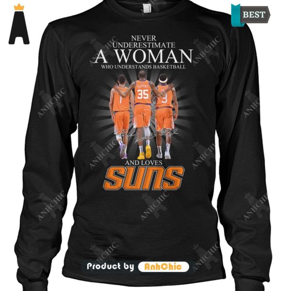 [BEST] Never Underestimate A Women Who Understands Basketball And Love SUNS Urban Streetwear T-Shirt