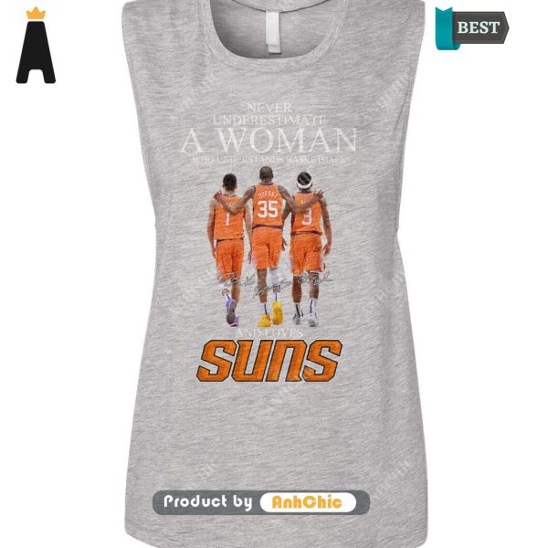 [BEST] Never Underestimate A Women Who Understands Basketball And Love SUNS Urban Streetwear T-Shirt