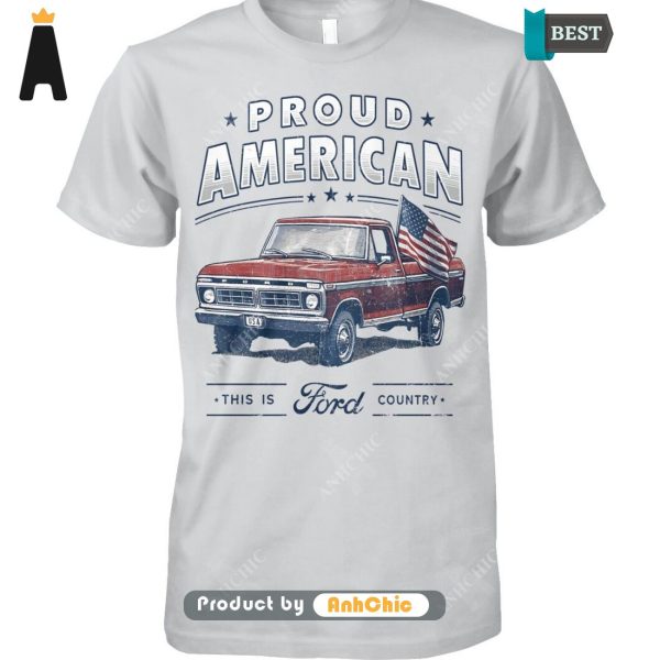 [BEST] Pround American This Is Ford Country  T-Shirt