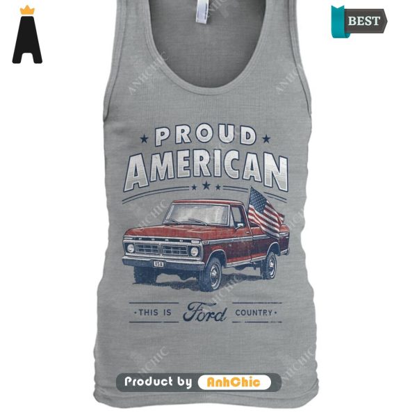 [BEST] Pround American This Is Ford Country  T-Shirt