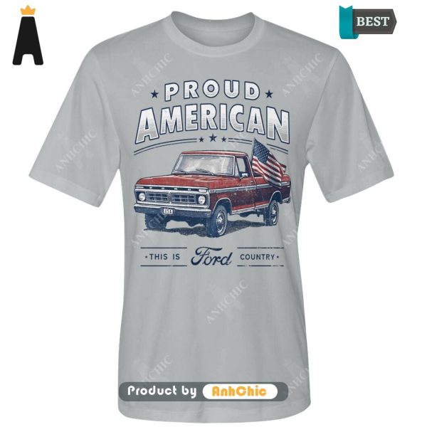 [BEST] Pround American This Is Ford Country  T-Shirt