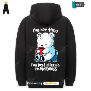 HOT FASHION Allergic To Mornings  Fusion Fashion Cute Classic Hoodie