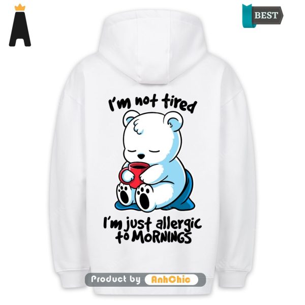 HOT FASHION Allergic To Mornings  Fusion Fashion Cute Classic Hoodie