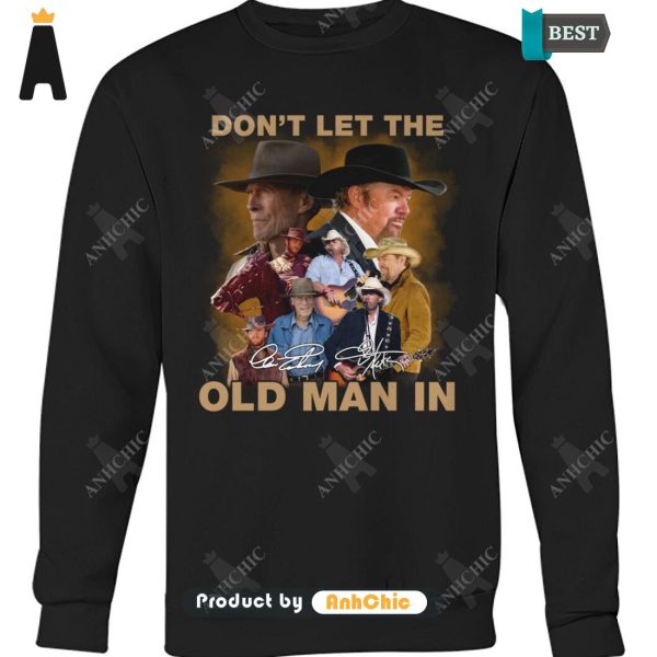 LIMITED Do Not Let The Old Man In LIMITED EDITION T-Shirt