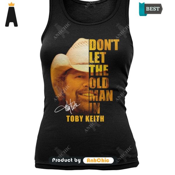 LIMITED Don’t Let The Old Man In Toby Keith Street Style Fusion T-Shirt