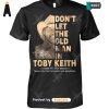 LIMITED Do Not Let The Old Man In LIMITED EDITION T-Shirt