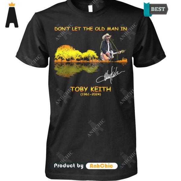 LIMITED Toby Keith Don’t Let The Old Man In 1961-2024 Street Style Elegance T-Shirt