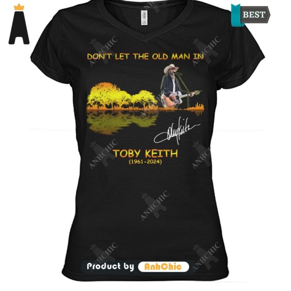 LIMITED Toby Keith Don’t Let The Old Man In 1961-2024 Street Style Elegance T-Shirt