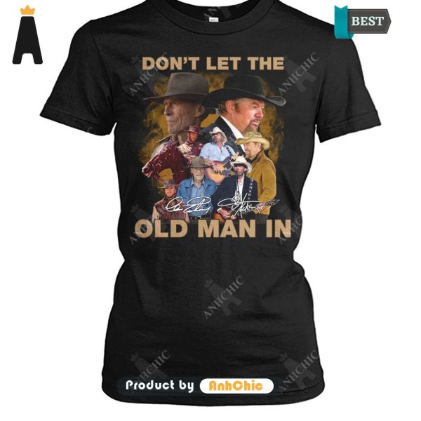 PREMIUM Don’t Let The Old Man In Toby Keith All over Printed T-Shirt