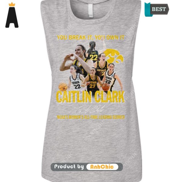 PREMIUM You Break It You Own It CAITLIN CLARK NCAA’s Women All Time Leading Scorer Street Style Elegance T-Shirt