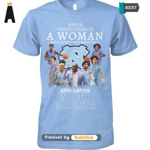 THE BEST Never Underestimate A Women Who Understand Basketball And Love North Carolina Trending Collection T-Shirt