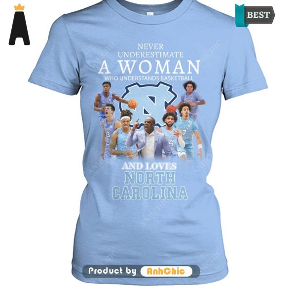 THE BEST Never Underestimate A Women Who Understand Basketball And Love North Carolina Trending Collection T-Shirt