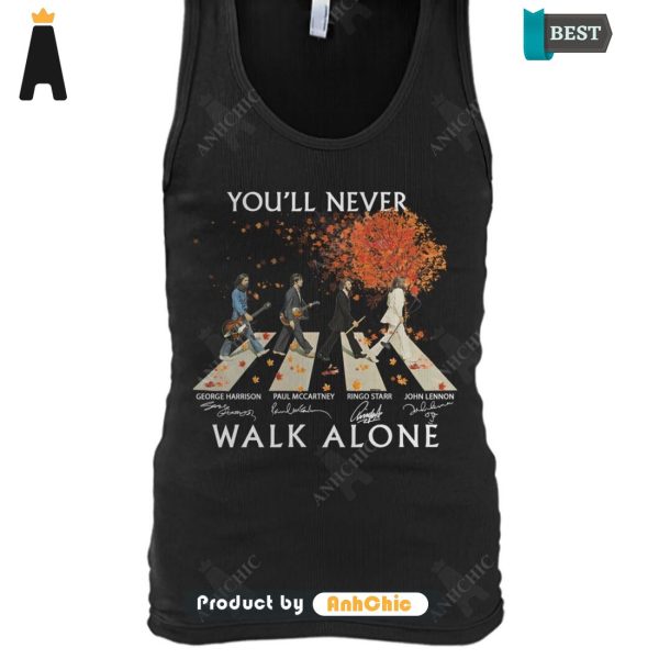 THE BEST You’ll Never Walking Alone  T-Shirt