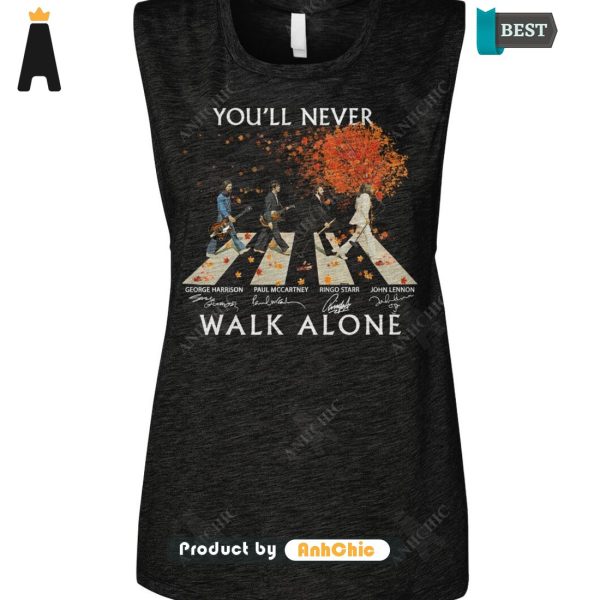 THE BEST You’ll Never Walking Alone  T-Shirt