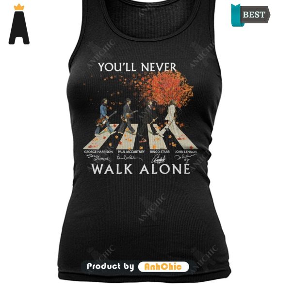 THE BEST You’ll Never Walking Alone  T-Shirt