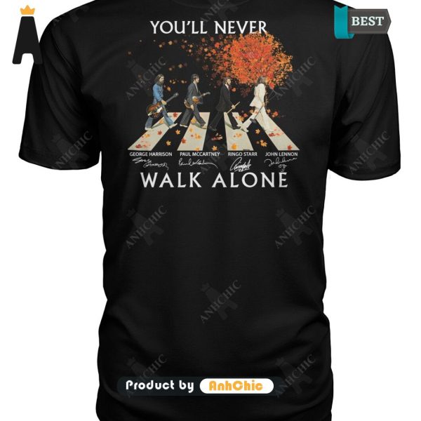 THE BEST You’ll Never Walking Alone  T-Shirt