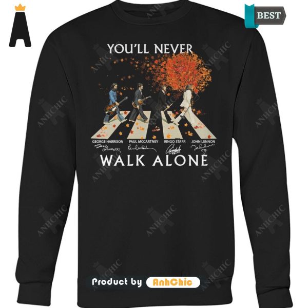 THE BEST You’ll Never Walking Alone  T-Shirt