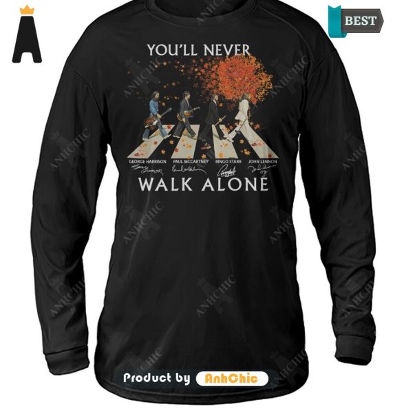 THE BEST You’ll Never Walking Alone  T-Shirt