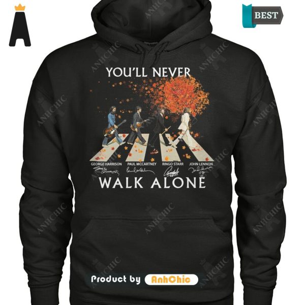 THE BEST You’ll Never Walking Alone  T-Shirt