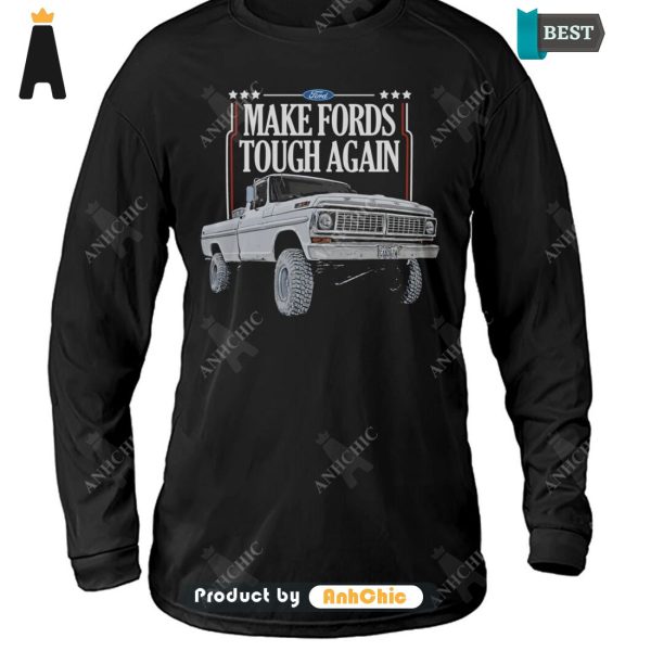 [TRENDY] Make Fords Tough Again   T-Shirt