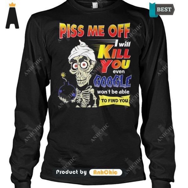 [TRENDY] Pick Me Off I Will Kill You Even Google Won’t Be Able To Find You  T-Shirt