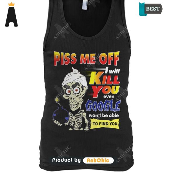 [TRENDY] Pick Me Off I Will Kill You Even Google Won’t Be Able To Find You  T-Shirt